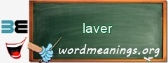 WordMeaning blackboard for laver
